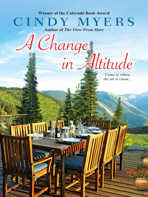 Title details for A Change in Altitude by Cindy Myers - Available